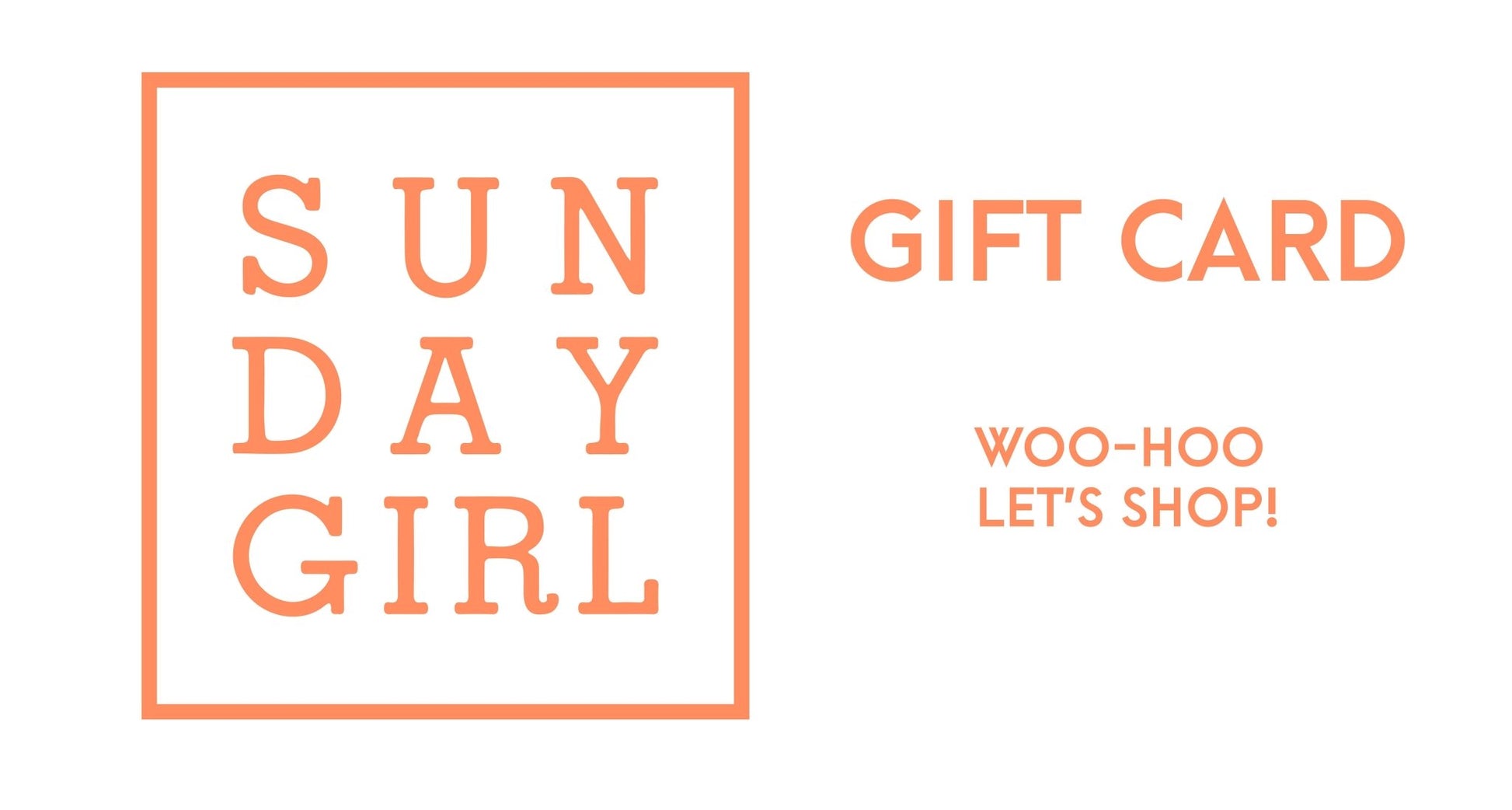 Gift Card Choose an Amount - Sunday Girl by Amy DiLamarraGift Card